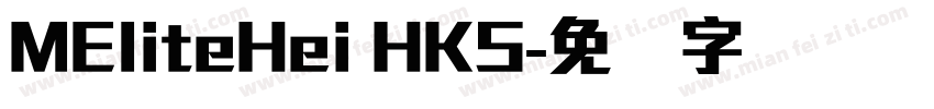 MEliteHei HKS字体转换